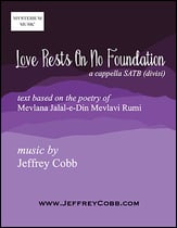 Love Rests On No Foundation SATB choral sheet music cover